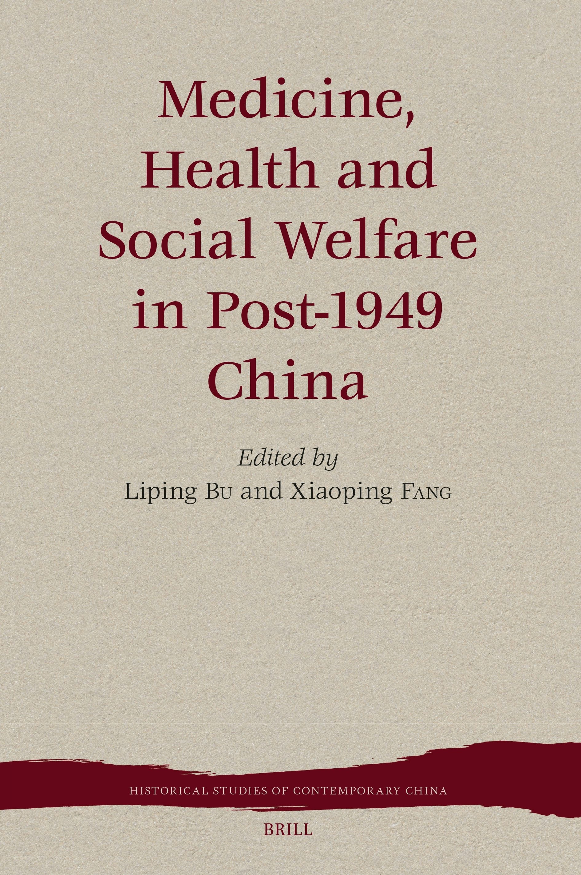 Book cover image for Medicine, Health and Social Welfare in Post-1949 China ISBN: 9789004737983